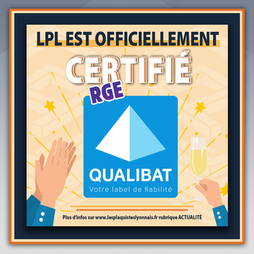 Les Plaquistes Lyonnais (LPL) viennent d'obtenir la certification RGE Qualibat